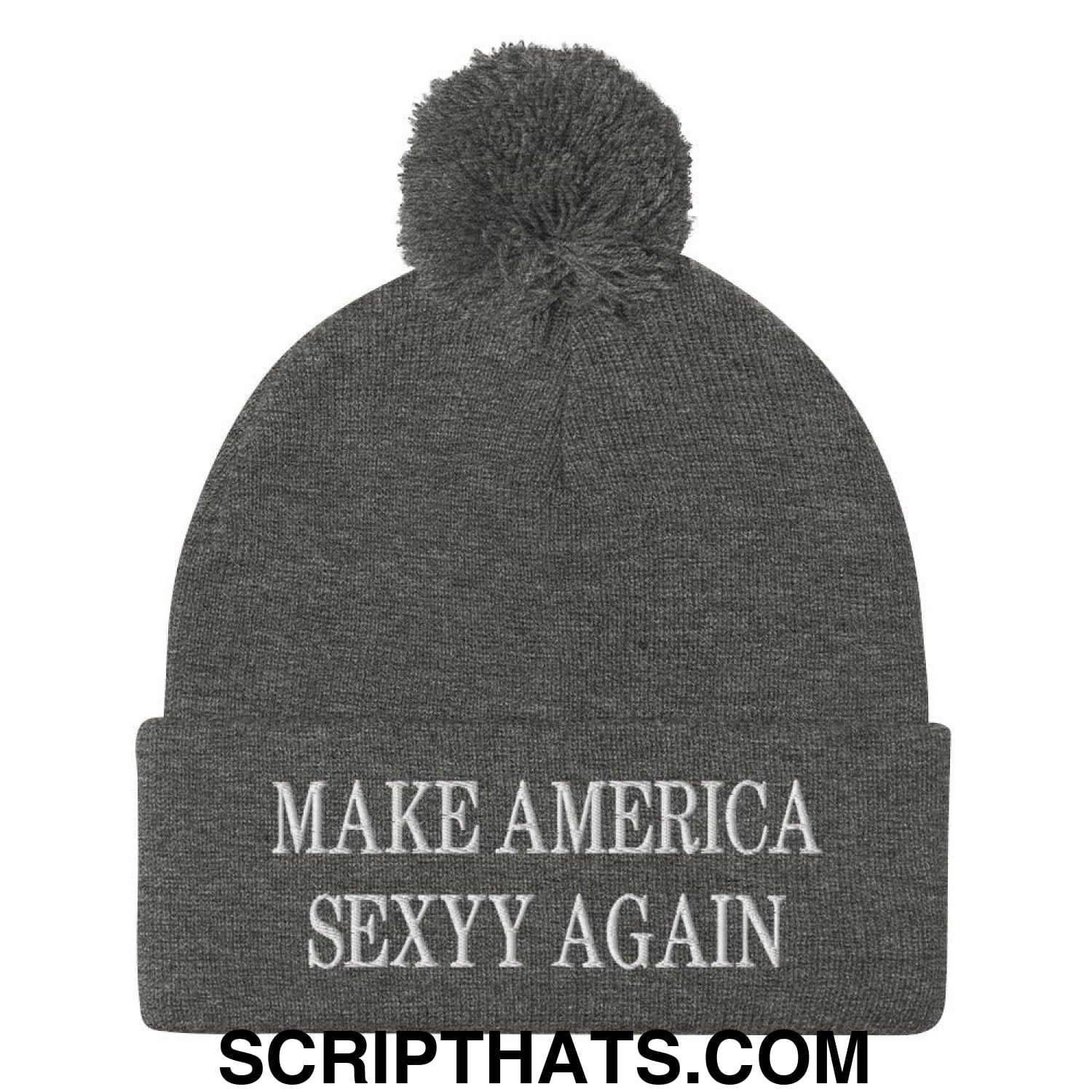 Make America Sexyy Again Embroidered Knit Pom Pom Beanie Dark Heather Grey