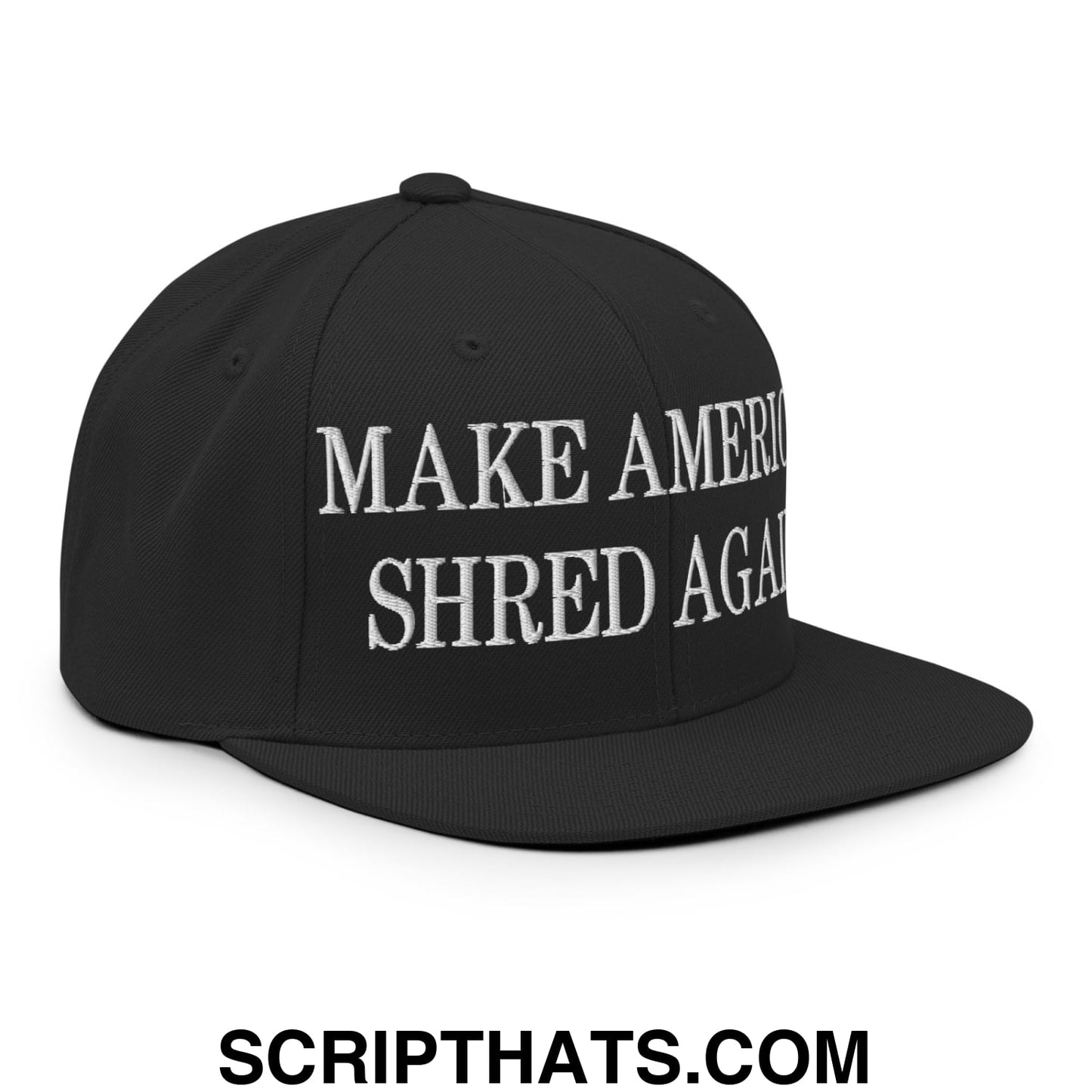 Black snapback hat with white embroidered make america shred again text and flat bill brim for casual wear