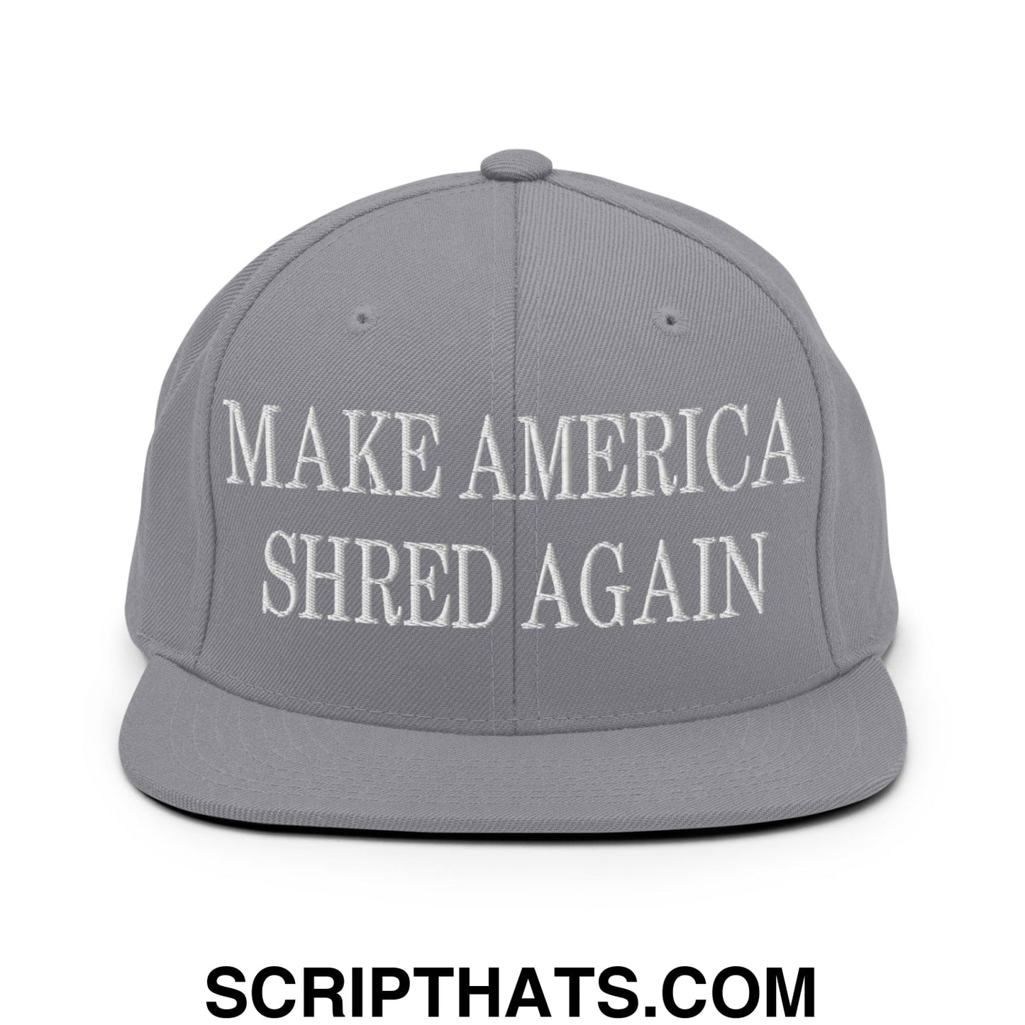 Gray snapback cap with white embroidered make america shred again text featuring a flat bill brim design