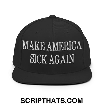 Black snapback cap with white embroidered make america sick again text and flat bill brim for casual wear