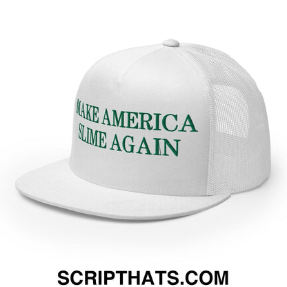 Make America Slime Again Flat Bill Trucker Hat White