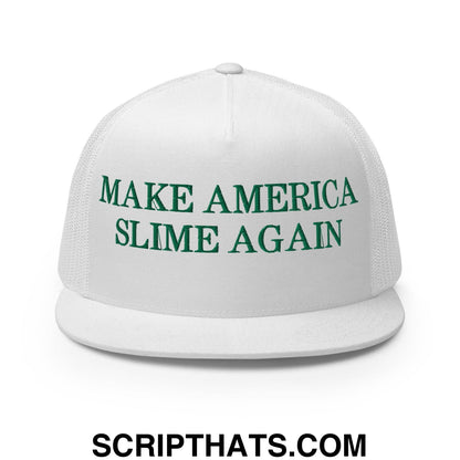 Make America Slime Again Flat Bill Trucker Hat White
