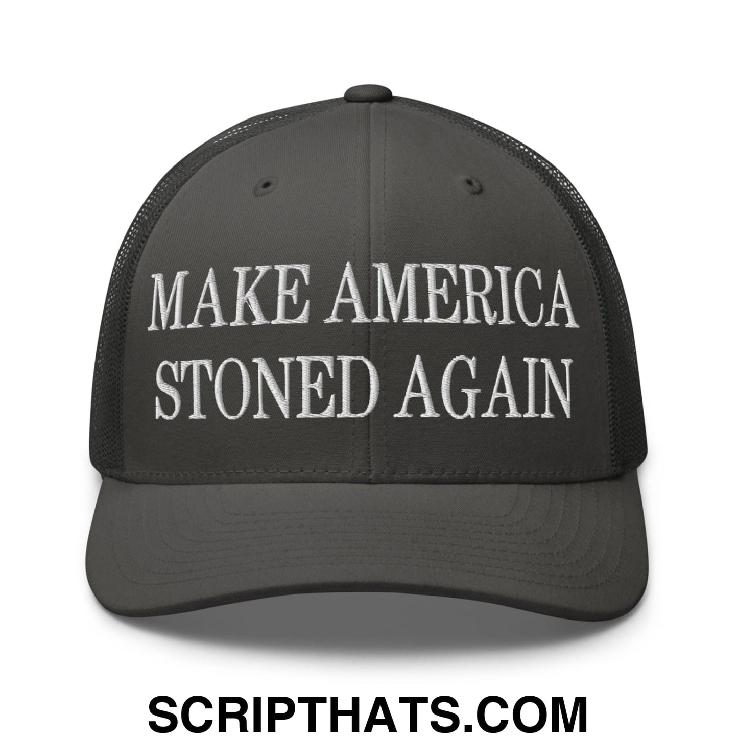 Dark gray mesh trucker hat with white embroidered make america stoned again text on the front