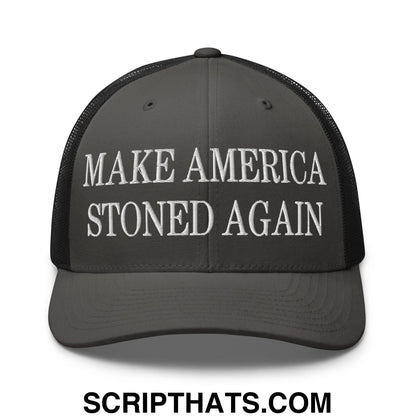 Dark gray mesh trucker hat with white embroidered text reading make america stoned again on the front