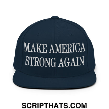 Navy blue snapback hat with white embroidered make america strong again text and flat bill brim design