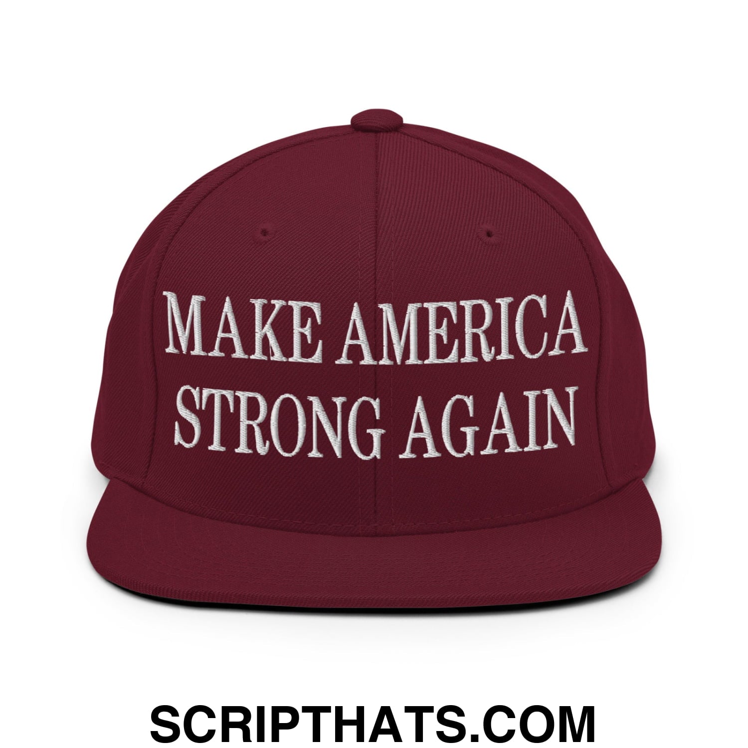 Maroon snapback cap with white embroidered make america strong again text and flat bill brim design