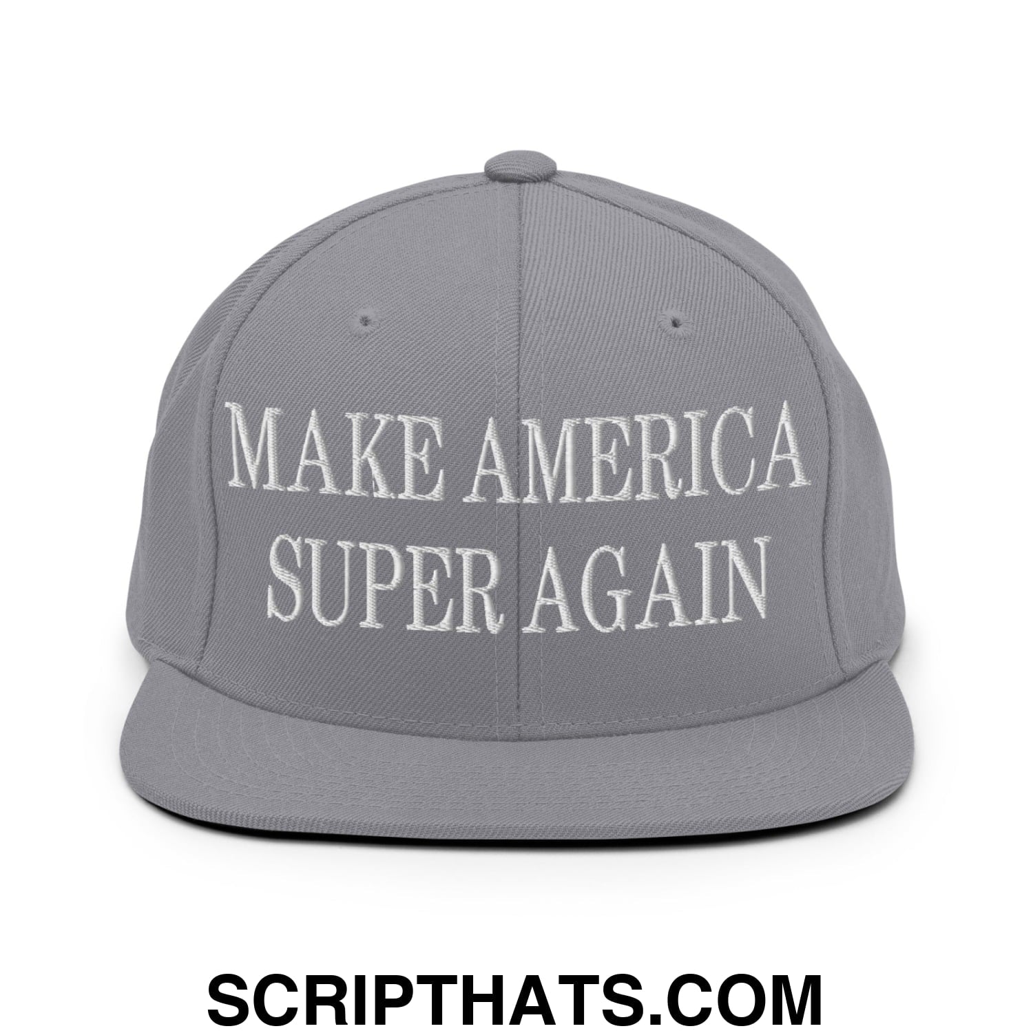 Make America Super Again Embroidered Flat Bill Brim Snapback Hat Silver