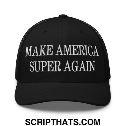 Make America Super Again Embroidered Mesh Trucker Hat Black