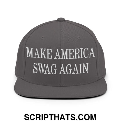 Dark gray snapback hat with white embroidered make america swag again text and flat bill brim design