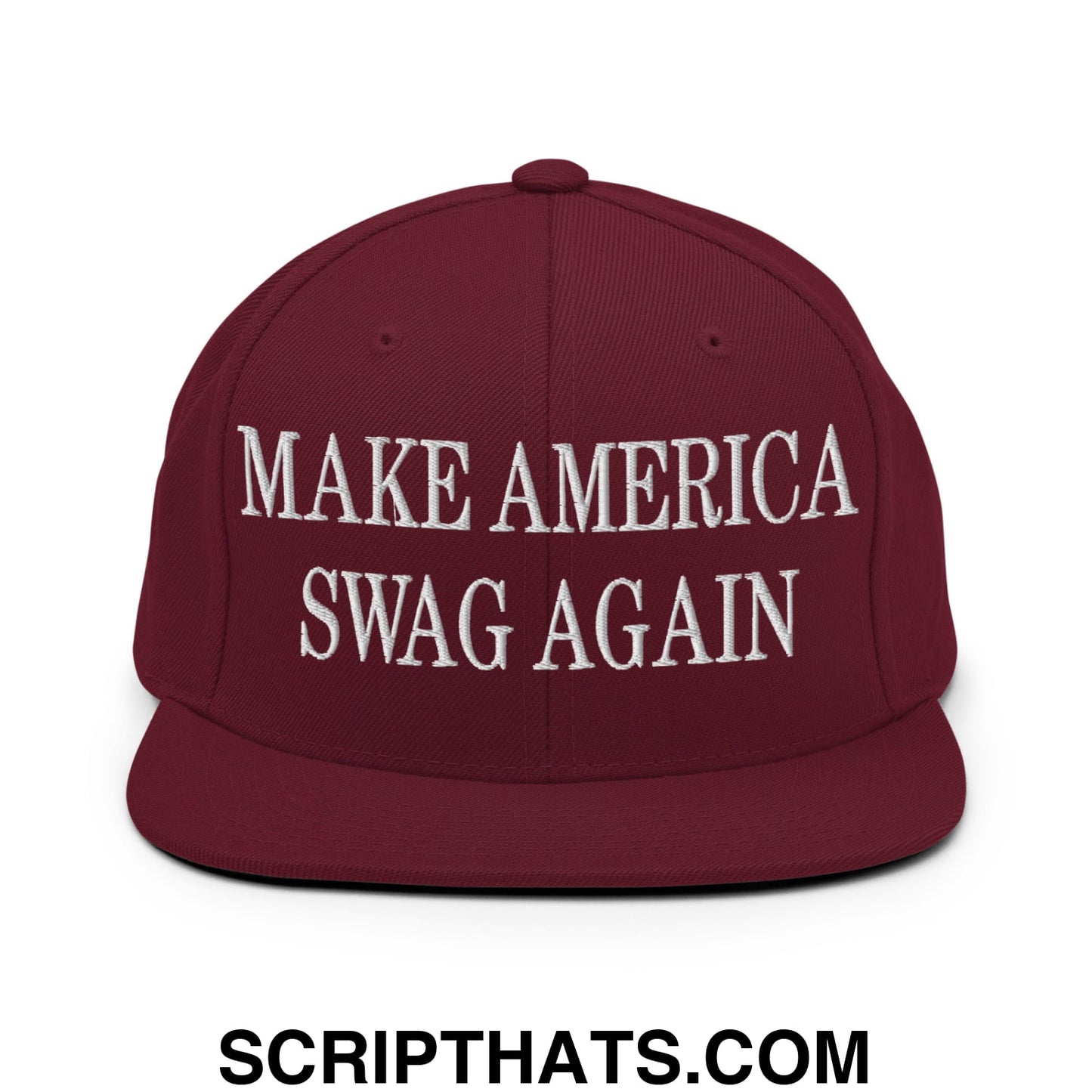 Maroon snapback hat with white embroidered make america swag again text and flat bill brim design