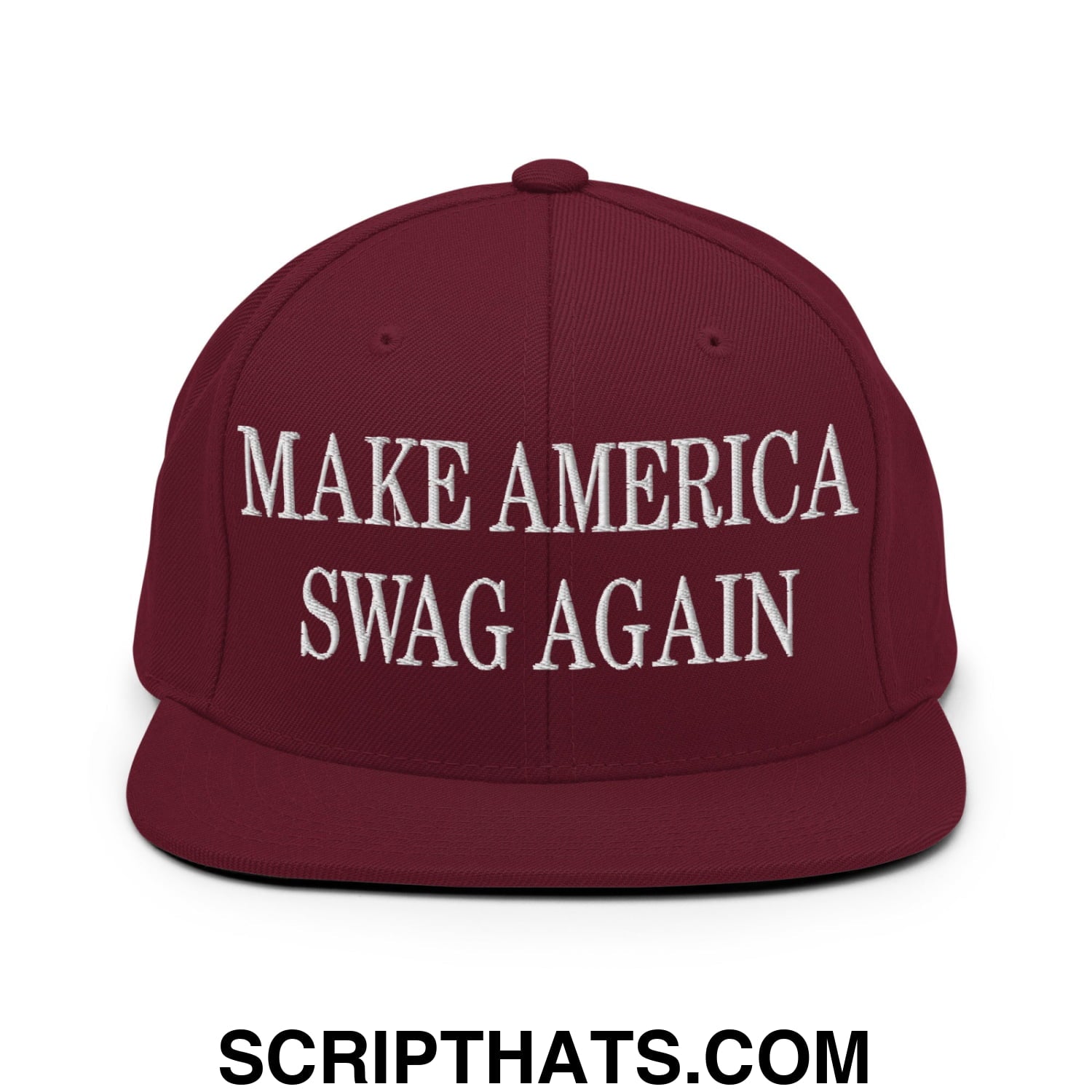 Maroon snapback hat with white embroidered make america swag again text and flat bill brim design