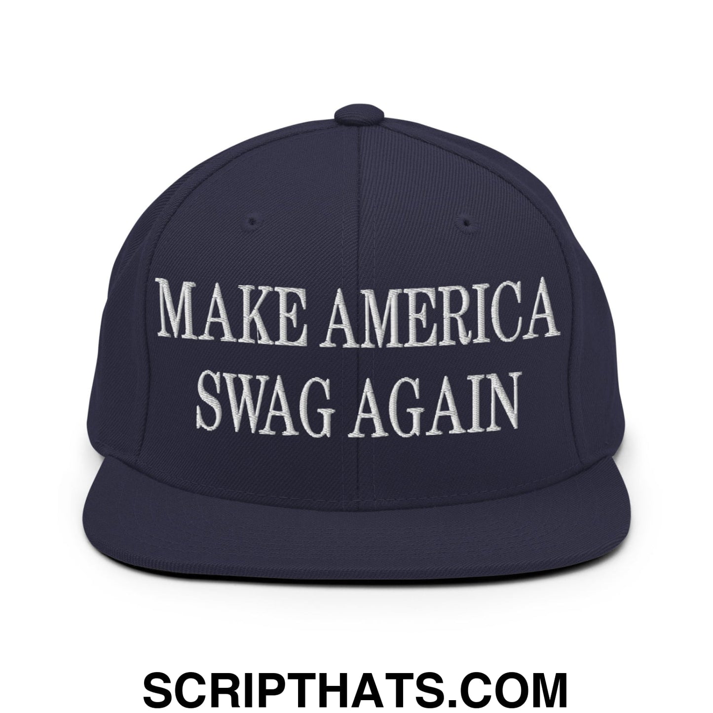 Navy blue snapback hat with white embroidered make america swag again text and flat bill brim design