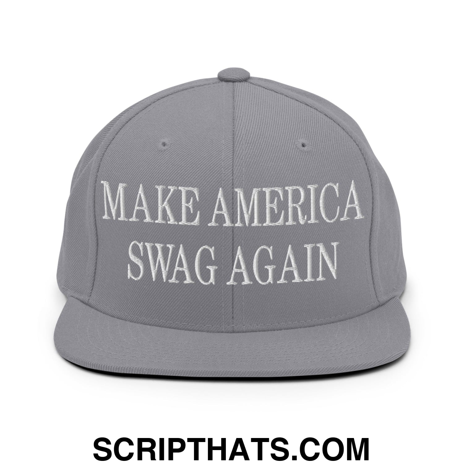Gray snapback hat with white embroidered make america swag again text and flat bill brim design