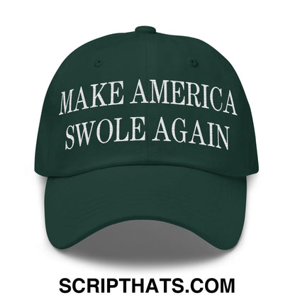 Make America Swole Again Embroidered Dad Hat Spruce