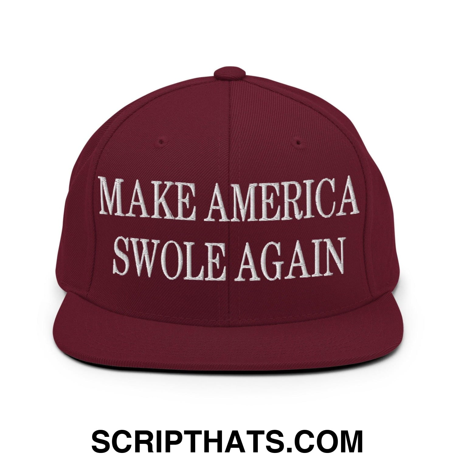Make America Swole Again Embroidered Flat Bill Brim Snapback Hat Maroon