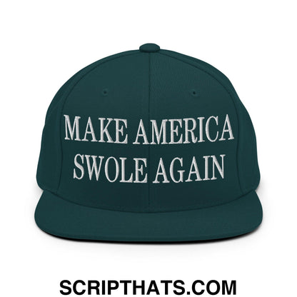 Make America Swole Again Embroidered Flat Bill Brim Snapback Hat Spruce