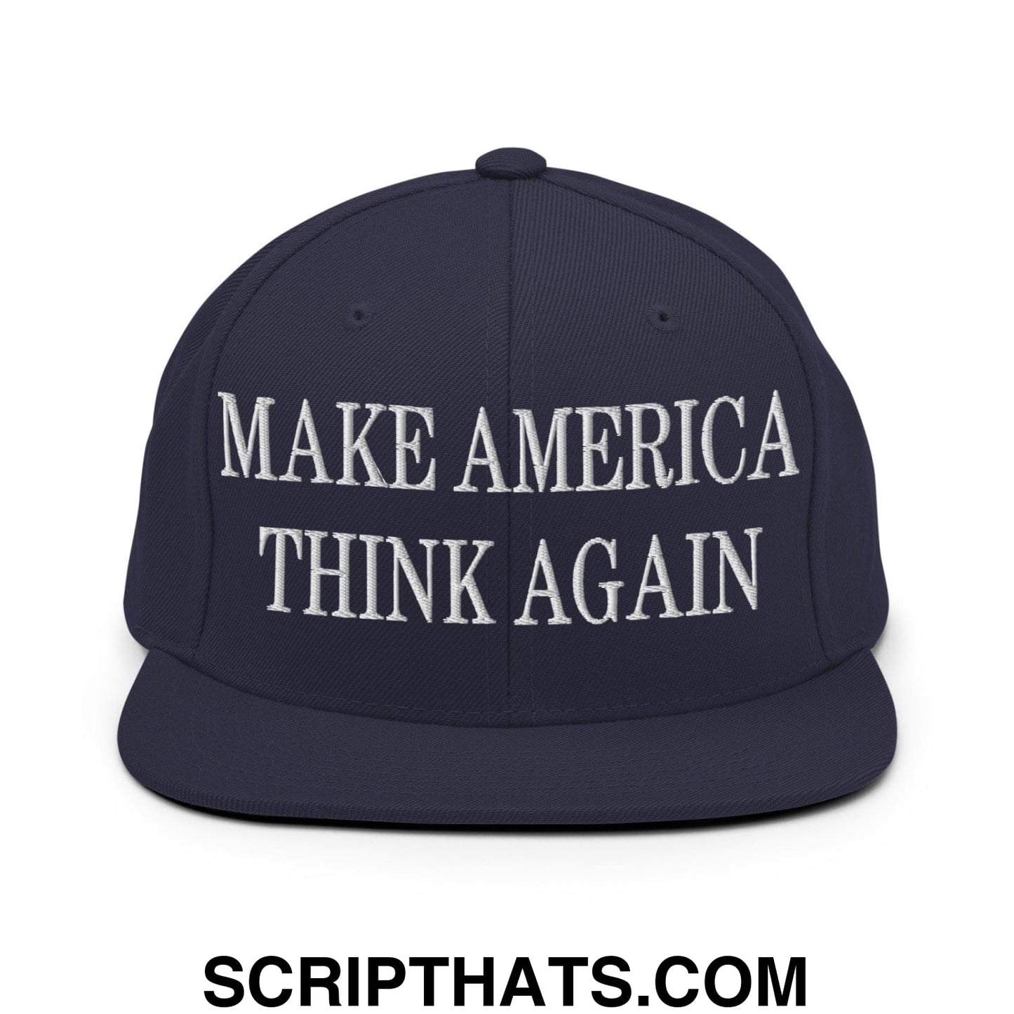 Make America Think Again Embroidered Flat Bill Brim Snapback Hat Navy