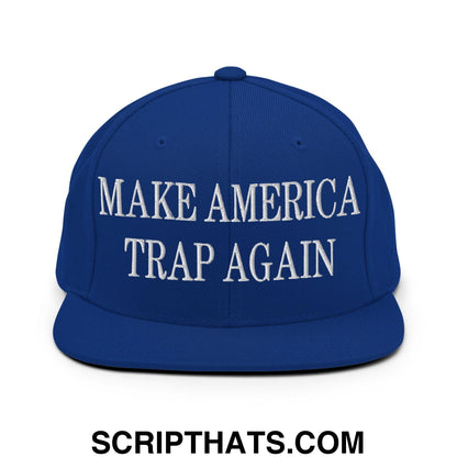 Make America Trap Again Embroidered Flat Bill Brim Snapback Hat Royal Blue