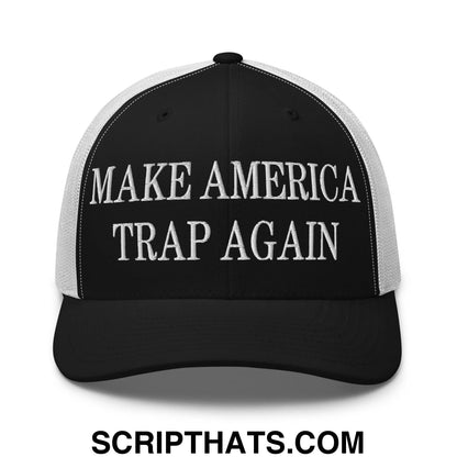 Make America Trap Again Embroidered Mesh Trucker Hat Black White