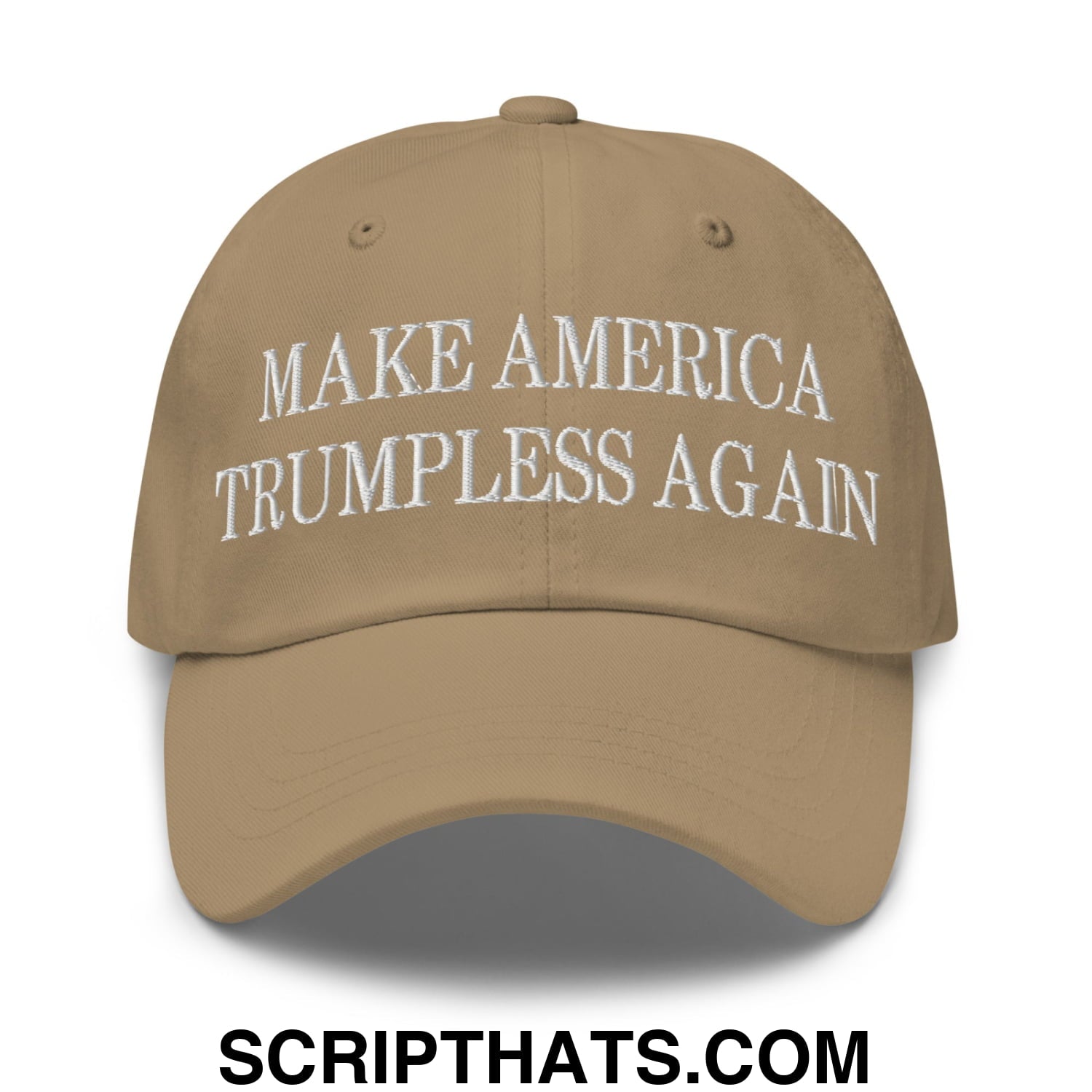 Make America Trumpless Again Embroidered Unstructured Dad Hat Khaki