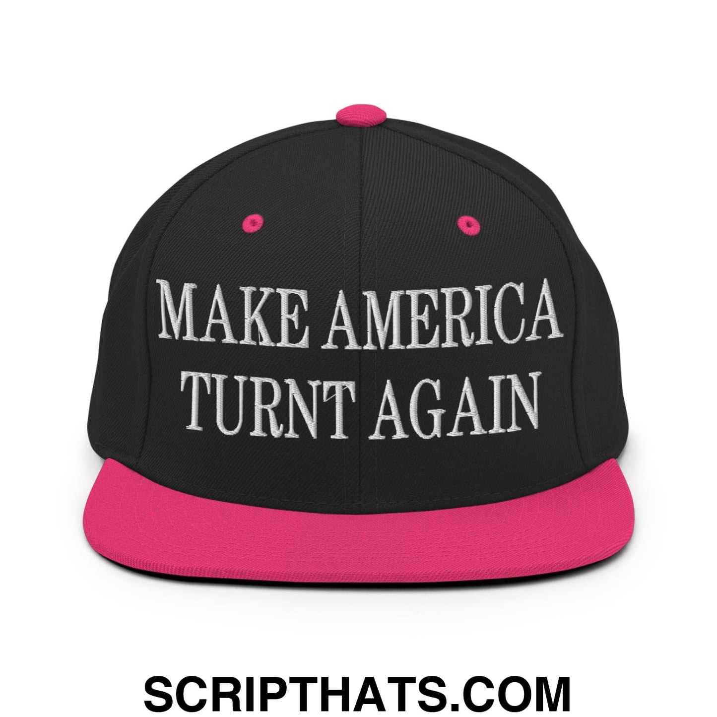 Black snapback cap with vibrant pink brim and button featuring white embroidered text make america turnt again
