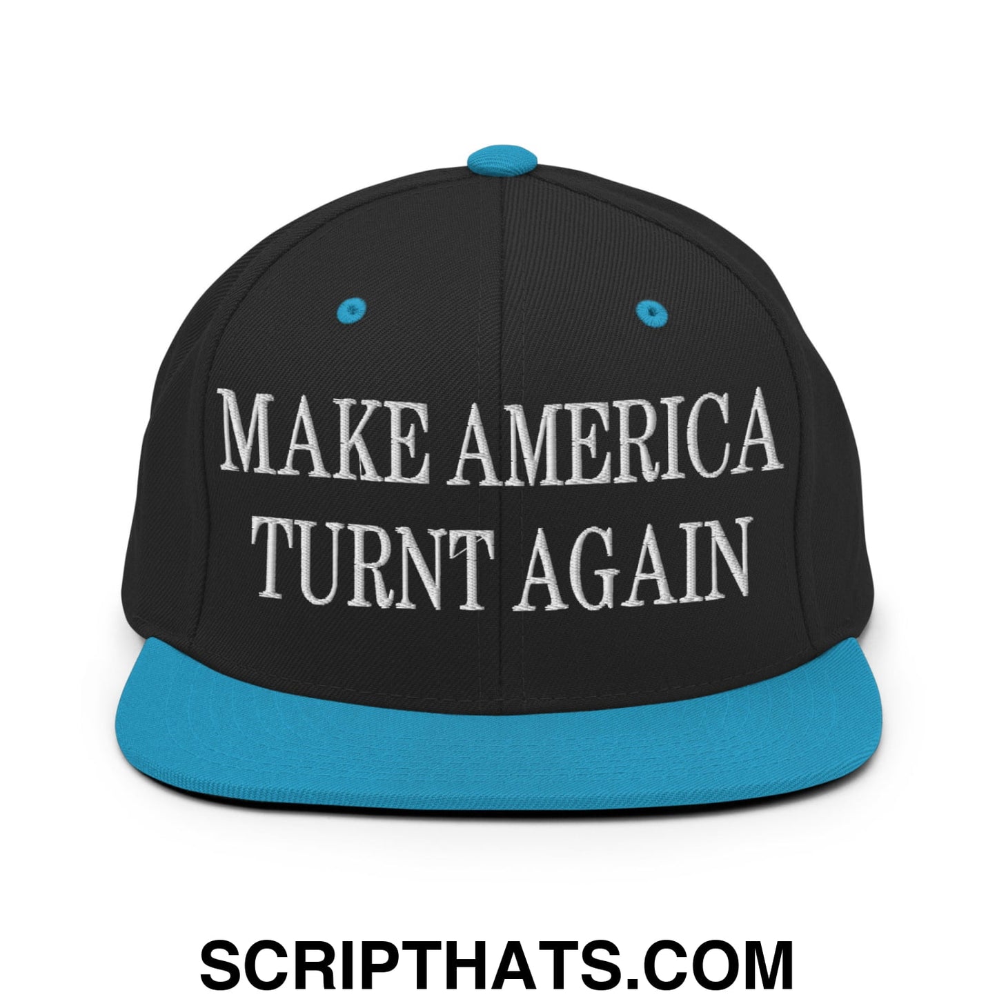 Black snapback cap with teal brim and button featuring white embroidered make america turnt again text