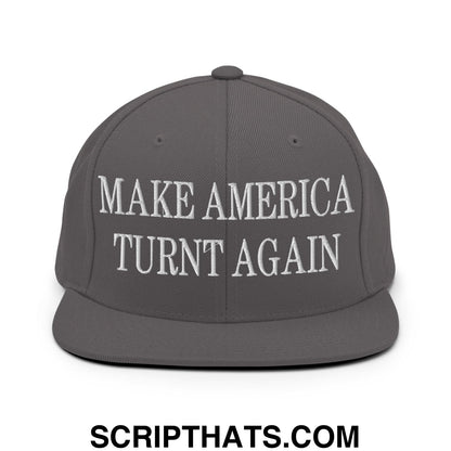Gray snapback cap with white embroidered make america turnt again text and flat bill brim design