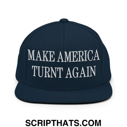 Navy blue flat bill brim snapback hat with white embroidered make america turnt again text on the front