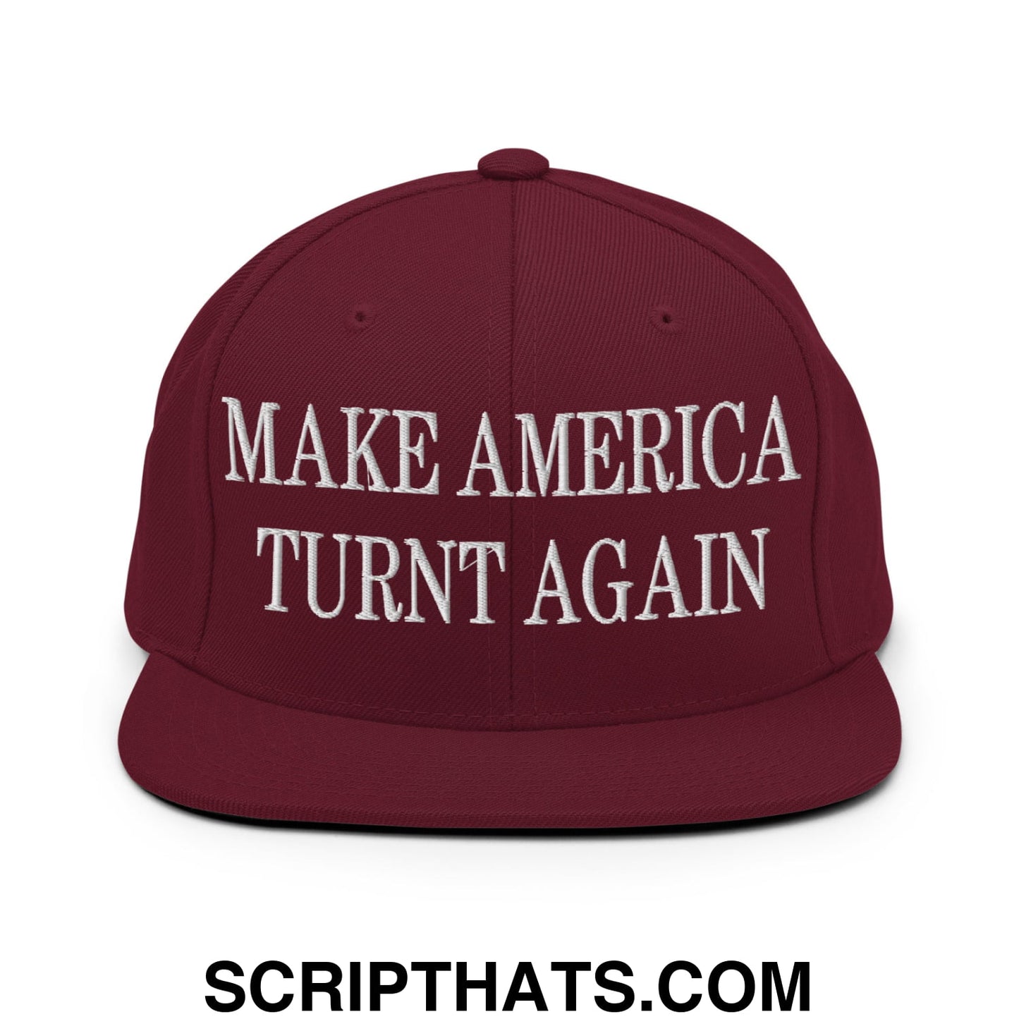 Maroon snapback hat with flat bill brim and white embroidered make America turnt again text for casual wear