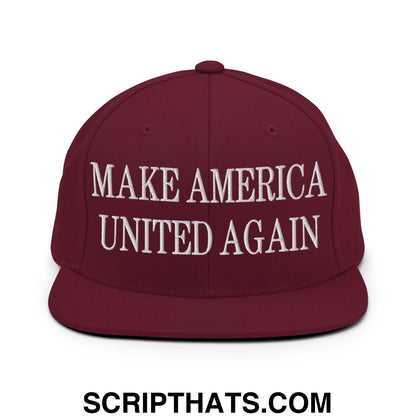 Maroon snapback hat with white embroidered make america united again text and flat bill brim design