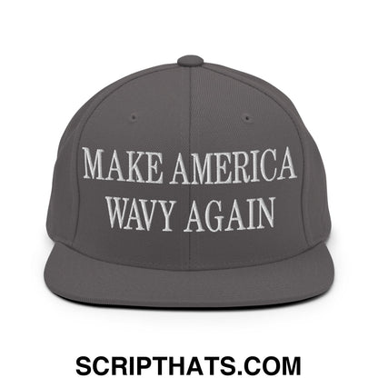Make America Wavy Again Embroidered Flat Bill Brim Snapback Hat Dark Grey