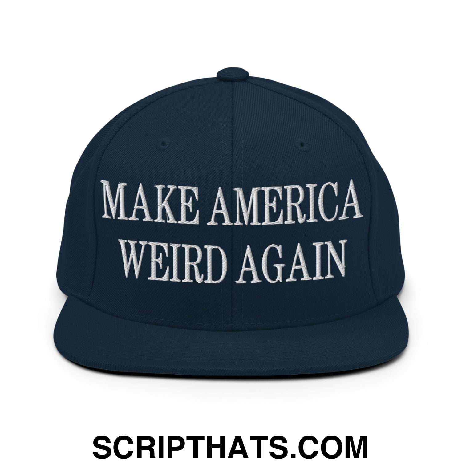 Navy blue embroidered flat bill brim snapback hat with white make america weird again text