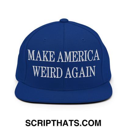 Royal blue snapback hat with white embroidered make America weird again text and flat bill brim design