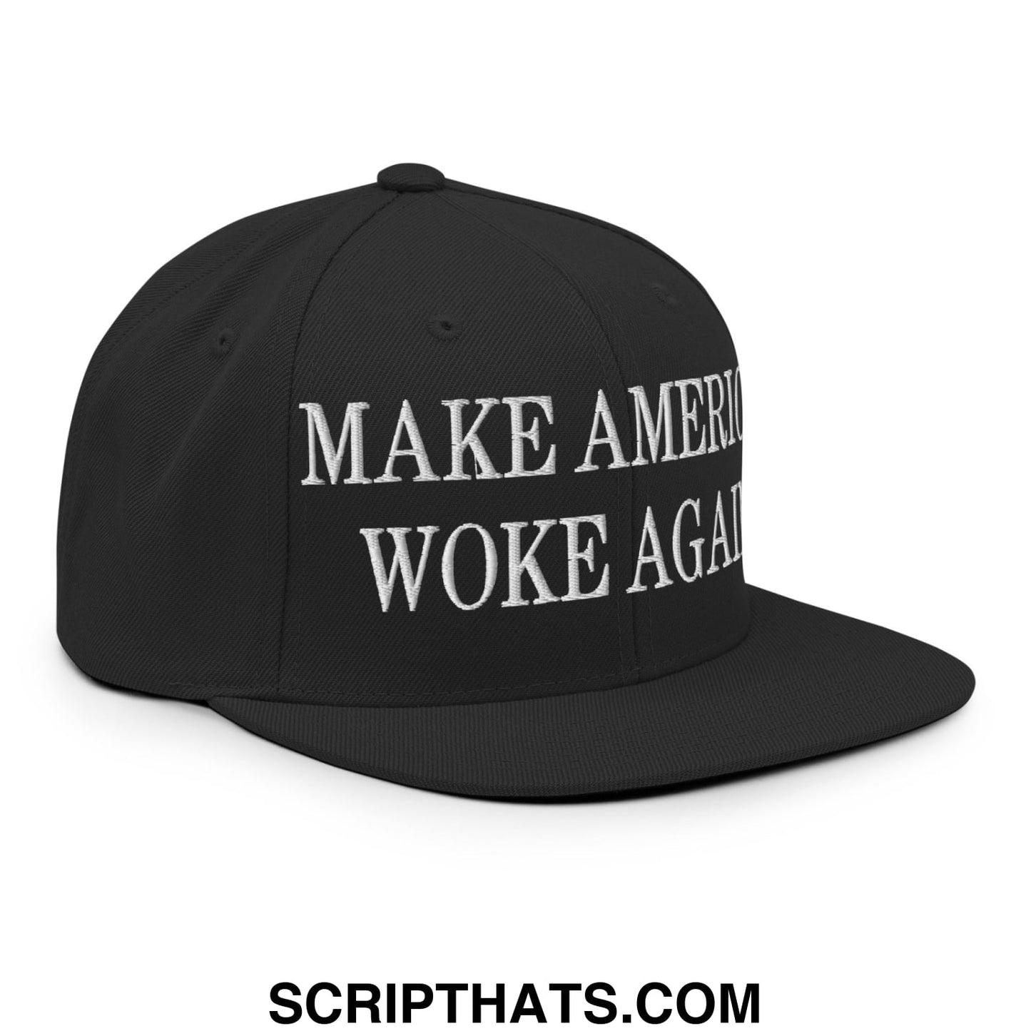 Black snapback hat with flat bill brim and white embroidered text make america woke again on front panel