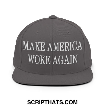 Gray snapback cap with white embroidered make america woke again text and flat bill brim made of fabric