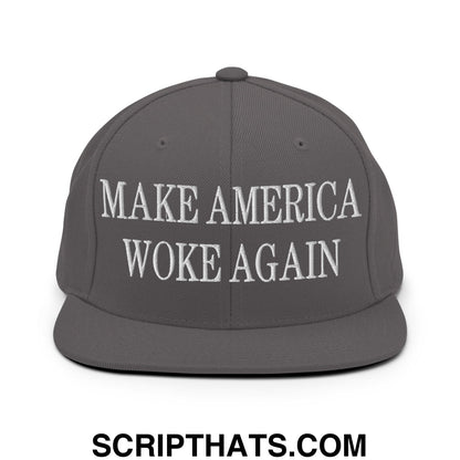 Gray snapback cap with white embroidered make america woke again text and flat bill brim made of fabric