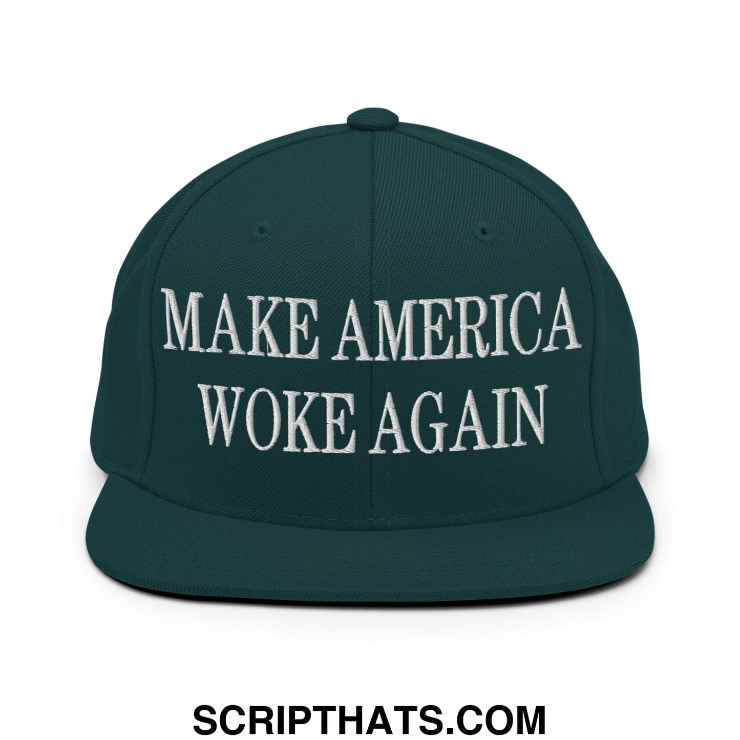Dark green snapback hat with white embroidered make america woke again text and flat bill brim design