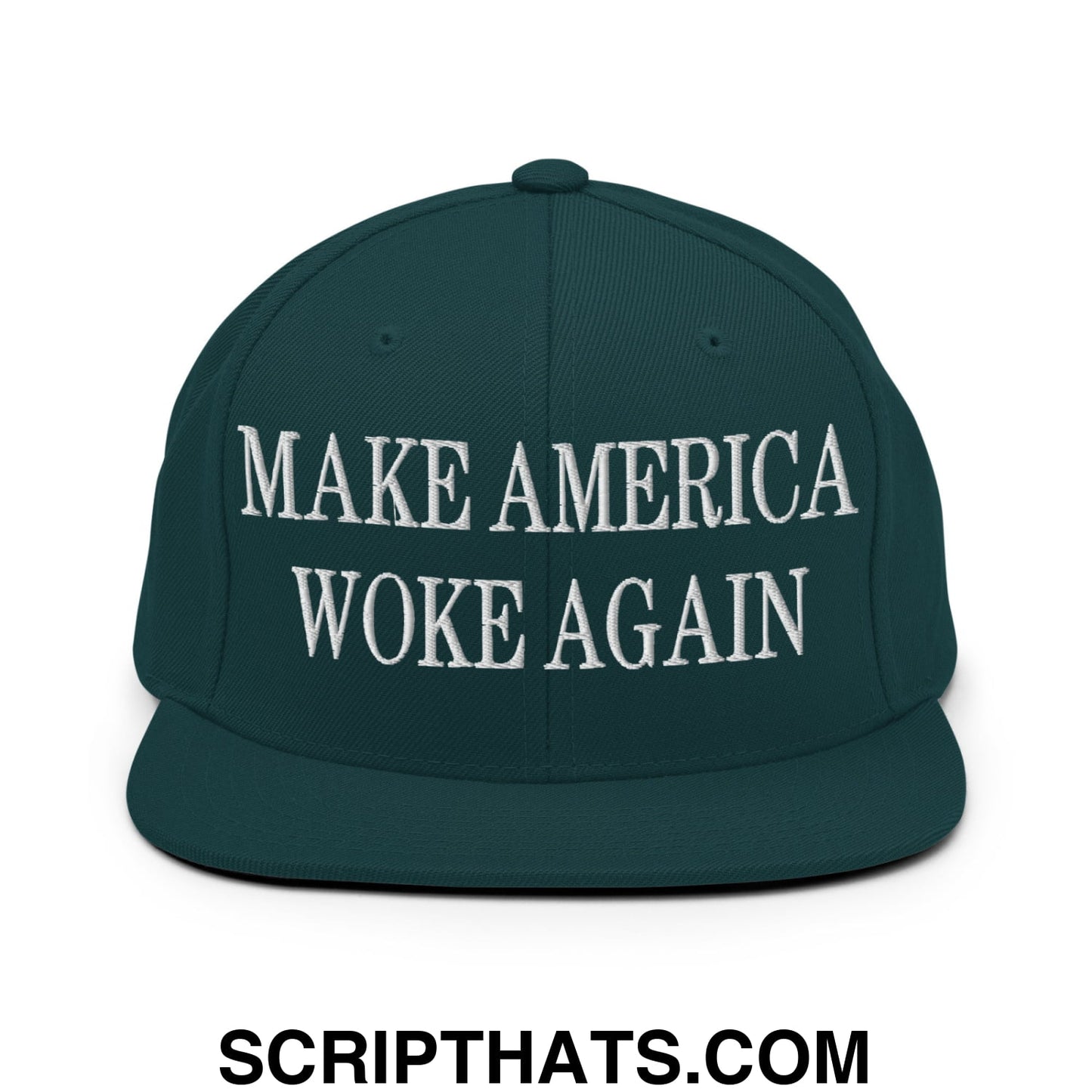 Dark green snapback hat with white embroidered make america woke again text and flat bill brim design