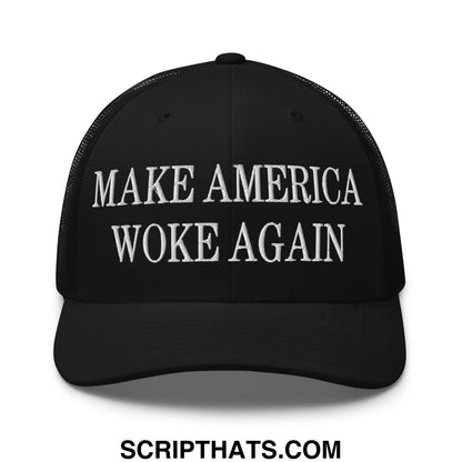 Black mesh trucker hat with white embroidered make america woke again text on the front