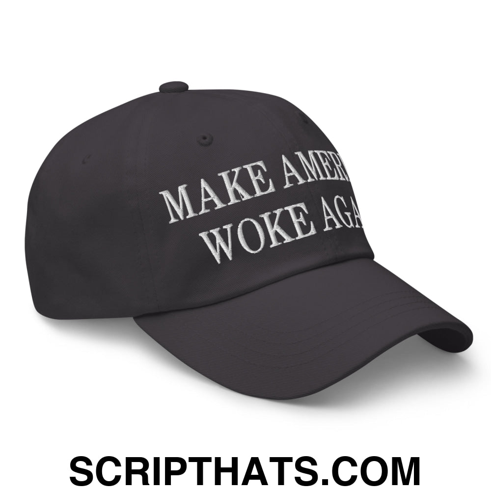Make America Woke Again Embroidered Unstructured Dad Hat Dark Grey