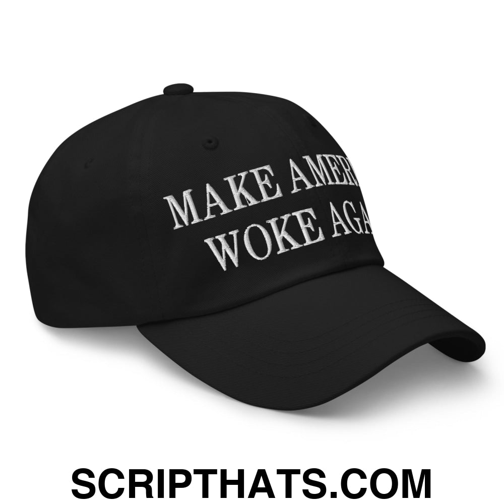 Make America Woke Again Embroidered Unstructured Dad Hat Black