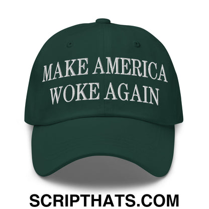 Make America Woke Again Embroidered Unstructured Dad Hat Spruce