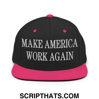 Make America Work Again Embroidered Flat Bill Brim Snapback Hat Black Neon Pink