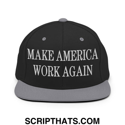 Make America Work Again Embroidered Flat Bill Brim Snapback Hat Black Silver