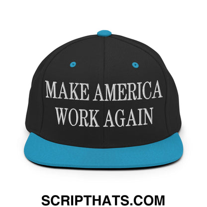 Make America Work Again Embroidered Flat Bill Brim Snapback Hat Black Teal