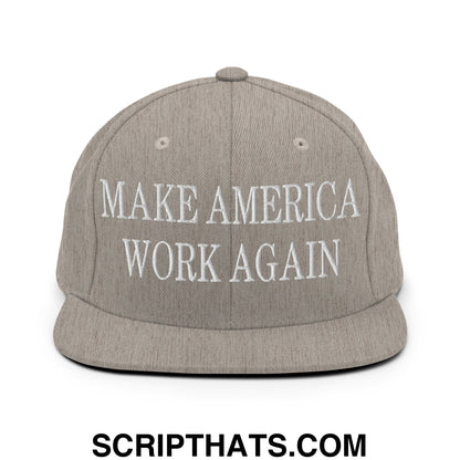 Make America Work Again Embroidered Flat Bill Brim Snapback Hat Heather Grey