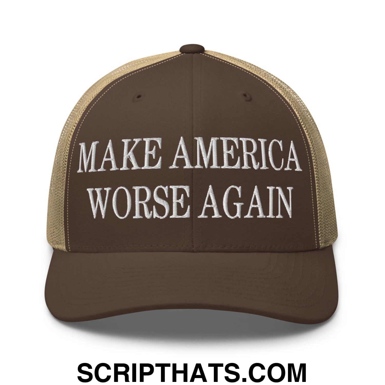 Brown and tan mesh trucker hat with white embroidered make america worse again text on front panel