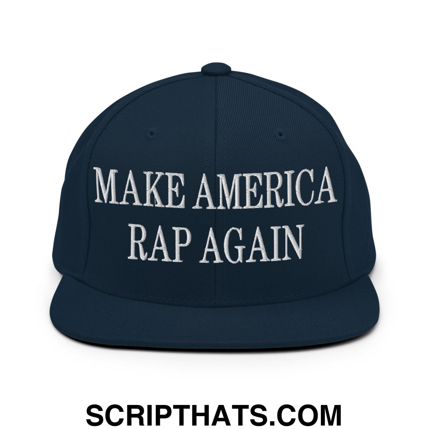 Navy blue snapback cap with white embroidered make america rap again text and flat bill brim design