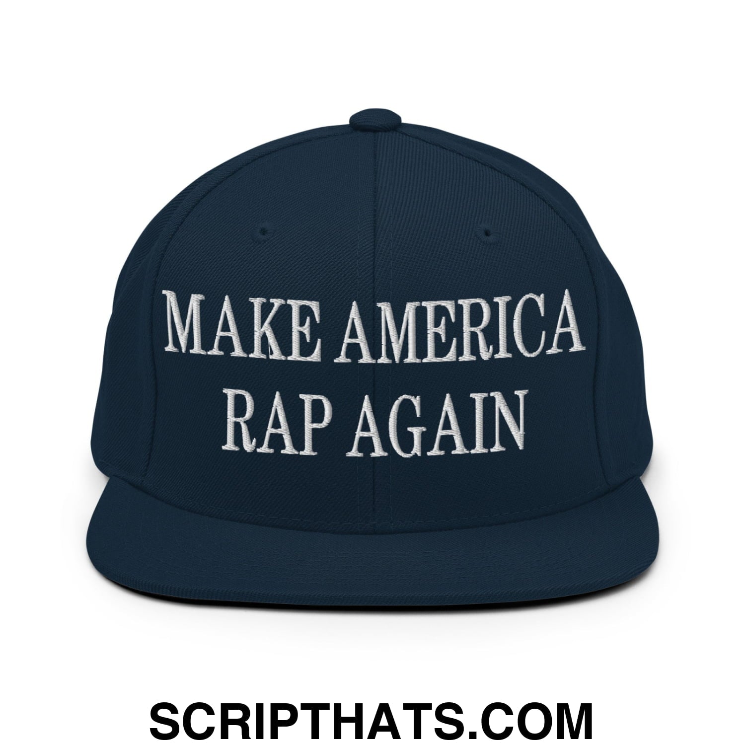 Navy blue snapback cap with white embroidered make america rap again text and flat bill brim design