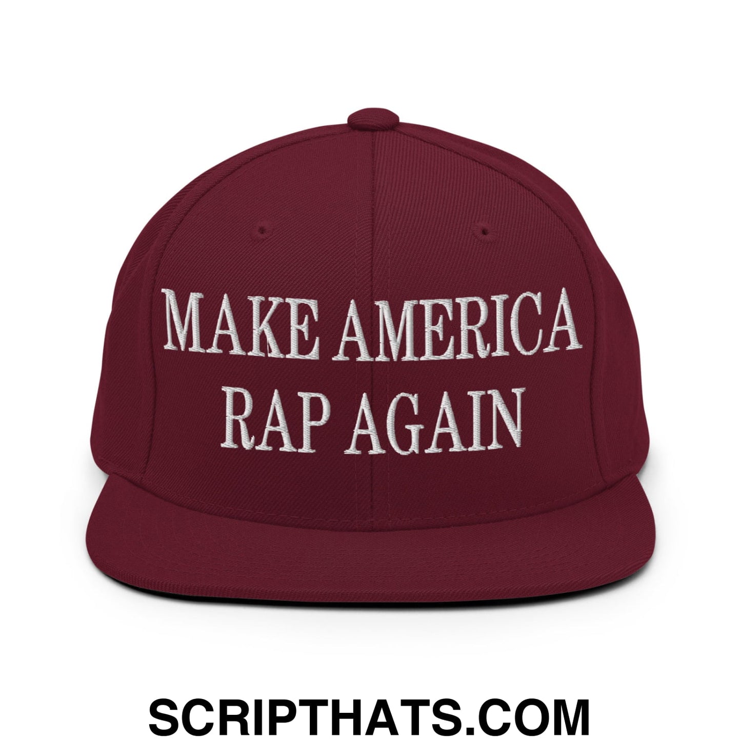 Maroon snapback hat with white embroidered make america rap again text and flat bill brim design